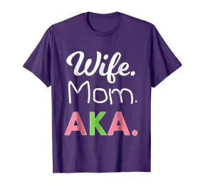 AKA Mom Tshirt Alpha Sorority Gift for Proud Mother Wife