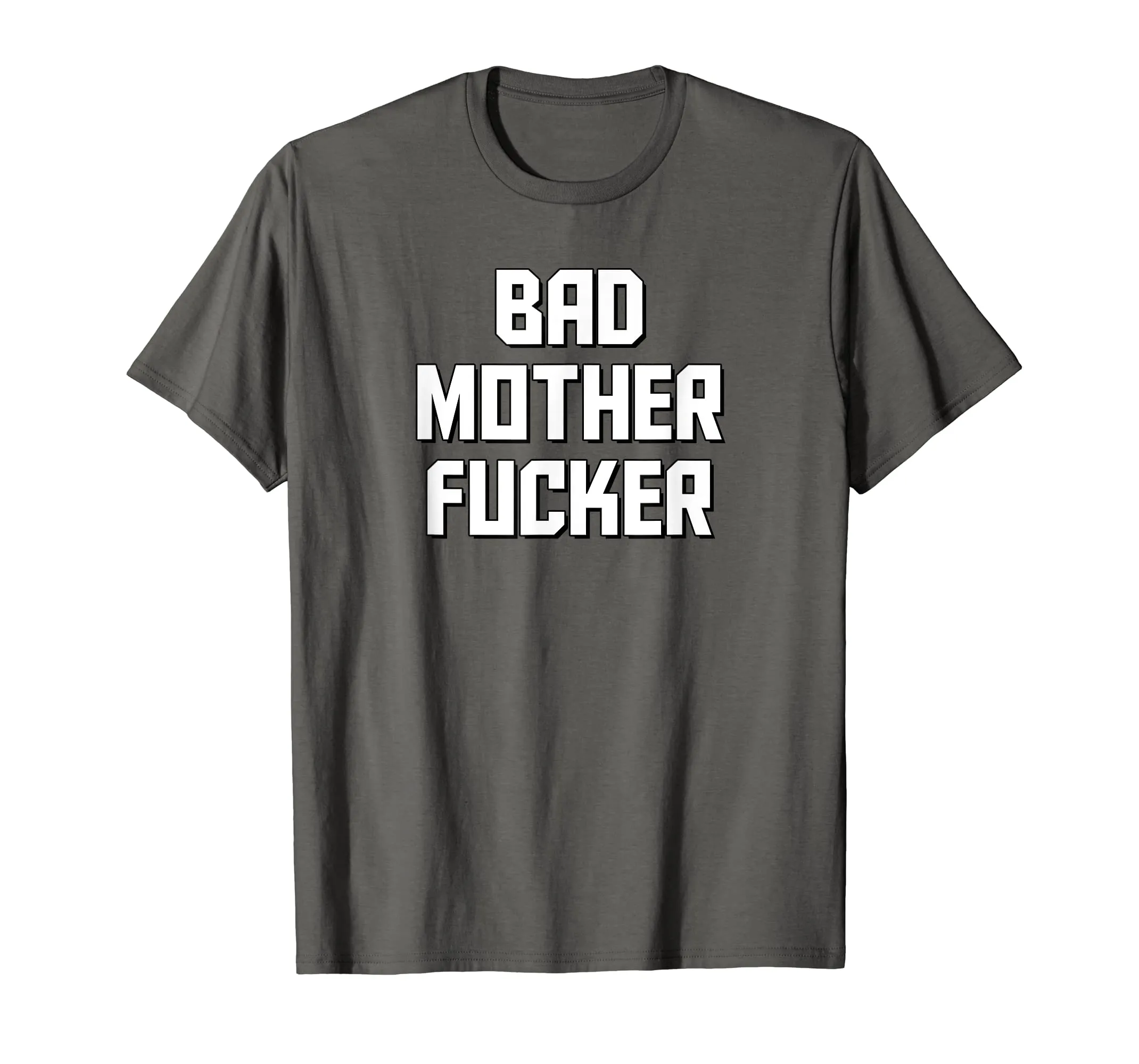 Bad Mother Fucker T-Shirt THE ORIGINAL Bad Motherfucker