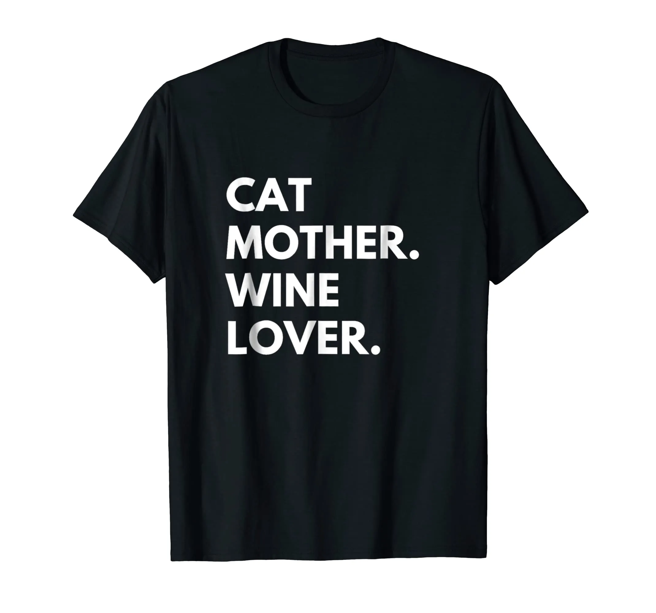 Cat Mother Wine Lover Funny Cat Owner T-Shirt