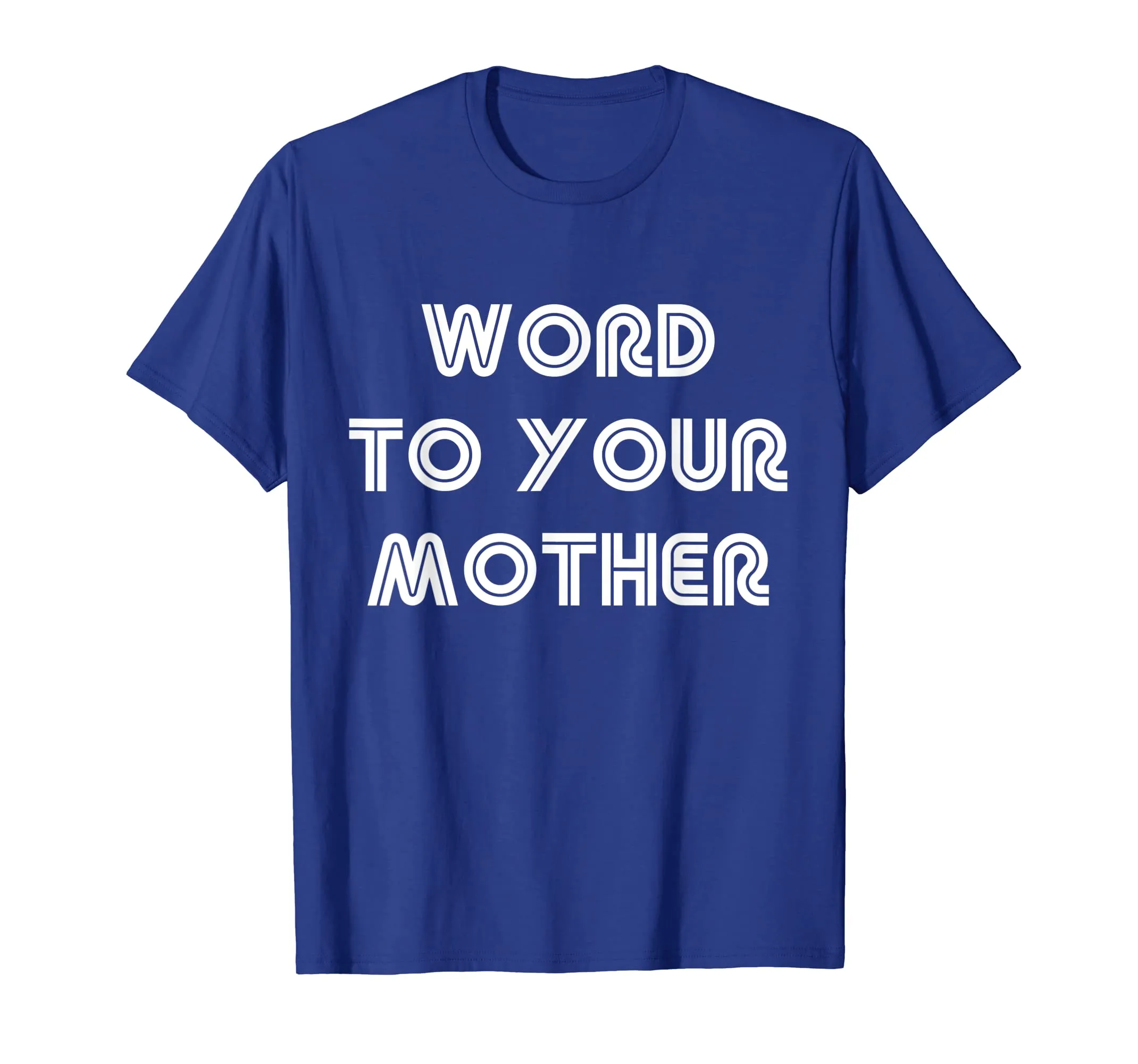 Cool Word To Your Mother Funny T Shirt Meme Woman Men Humor