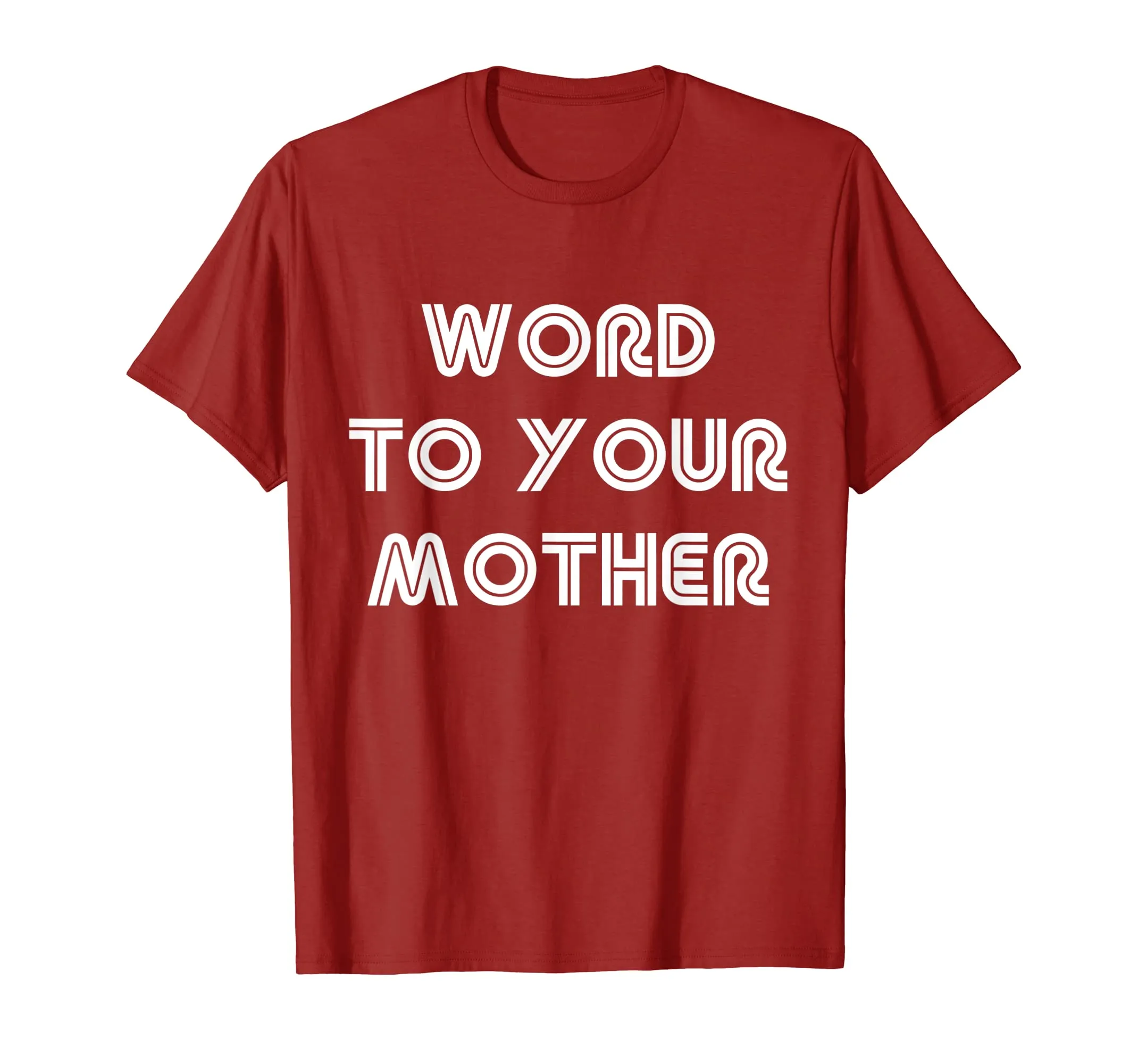 Cool Word To Your Mother Funny T Shirt Meme Woman Men Humor