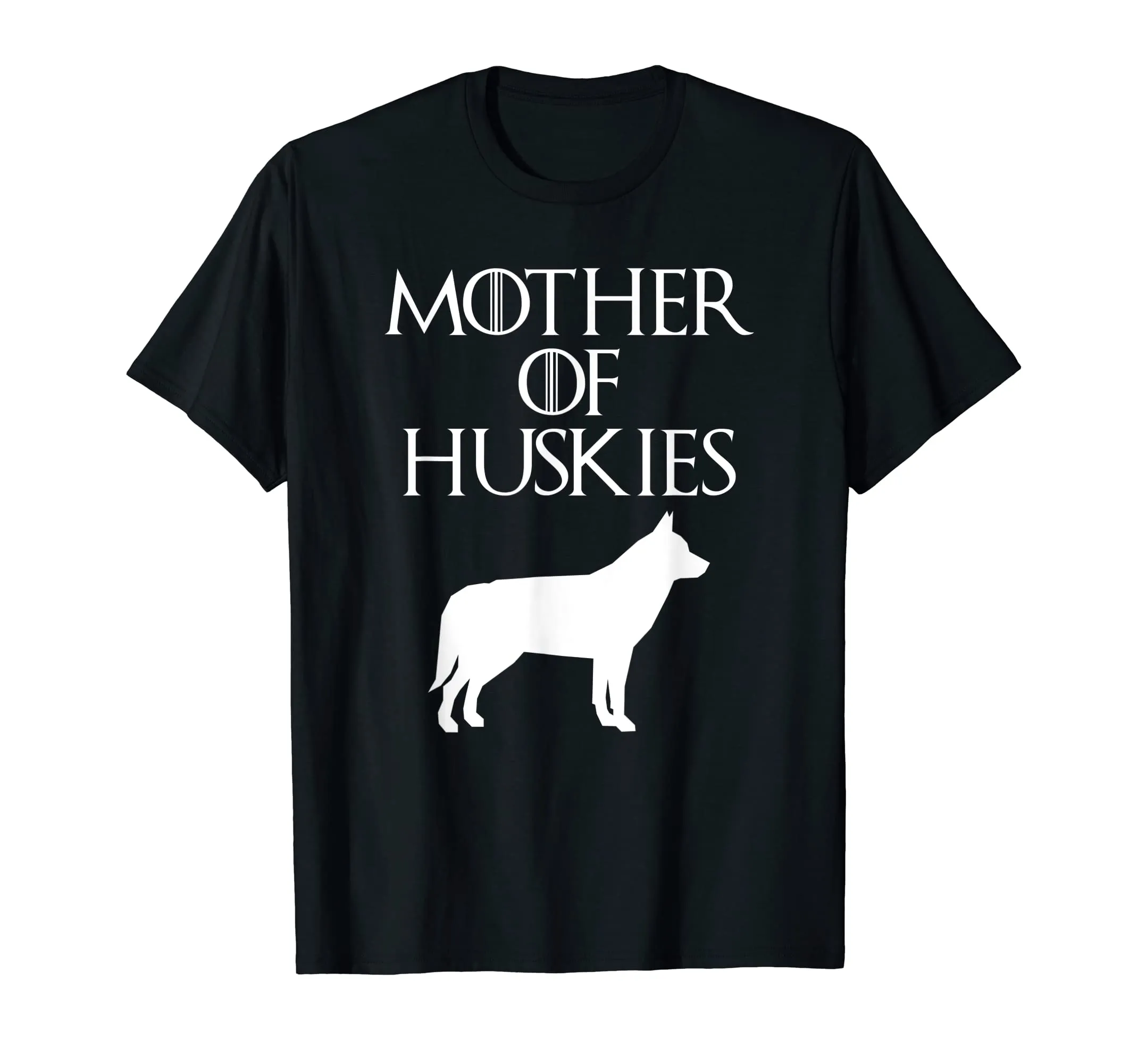 Cute &amp; Unique White Mother of Huskies T-shirt E010664