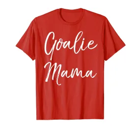Goalie Mama Shirt Cute Lacrosse Mom Shirt for Women Mother