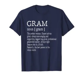 Gram Definition Grandma Mother Day Gifts Women T-Shirt
