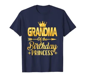 Grandma Of The Birthday Princess T-Shirt Father Mother Gifts