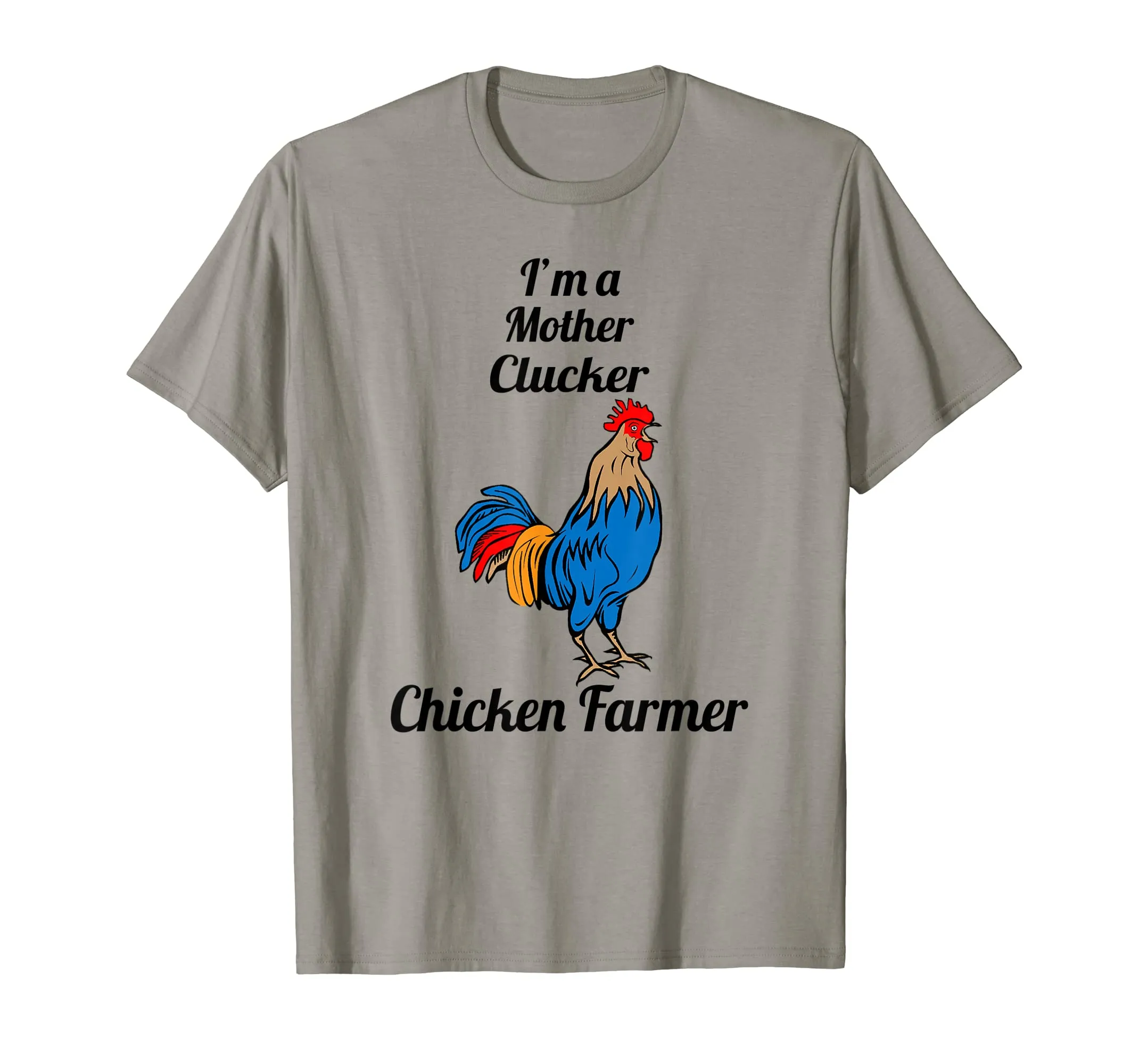 Im A Mother Clucker Chicken Farmer