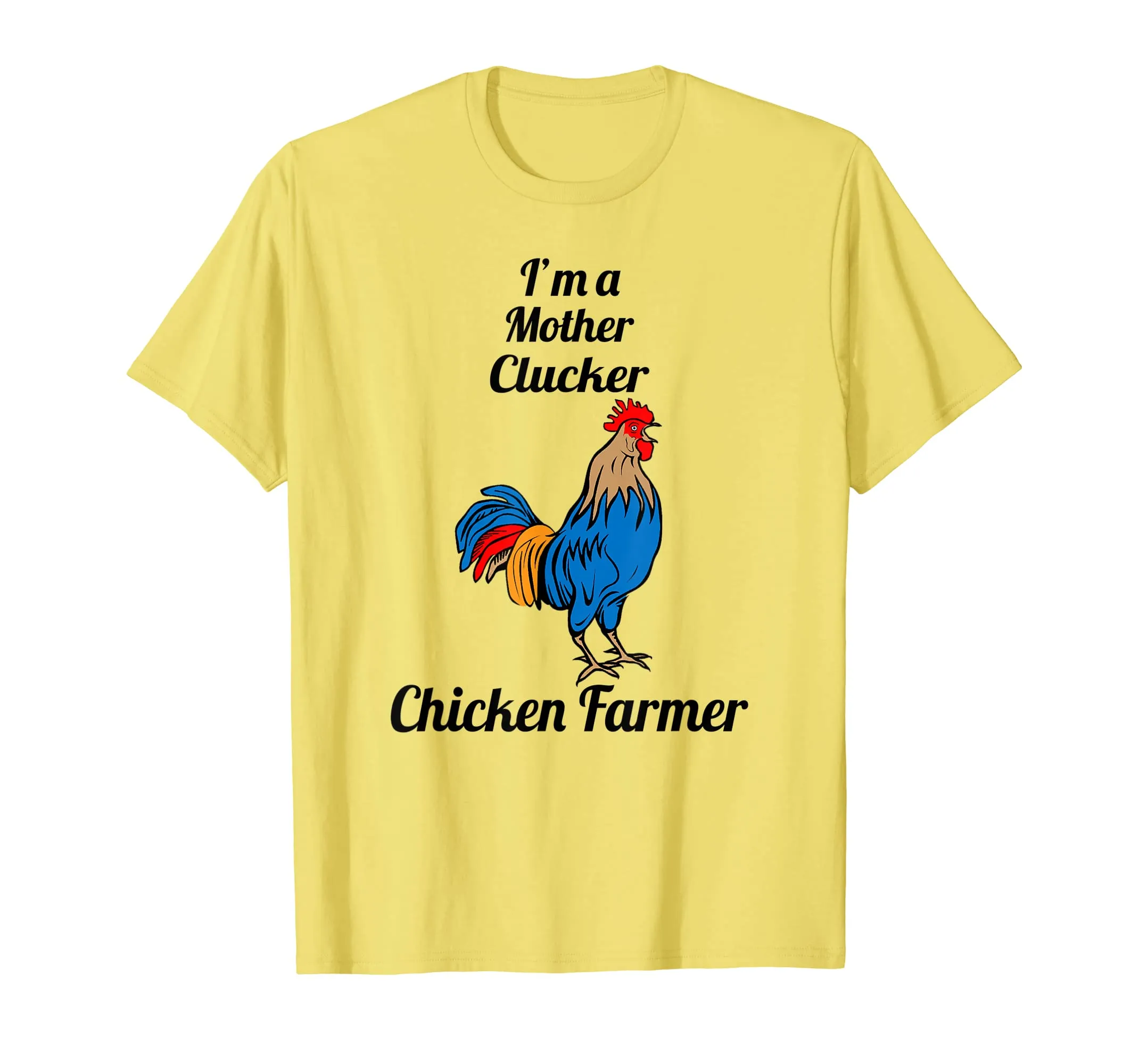 Im A Mother Clucker Chicken Farmer