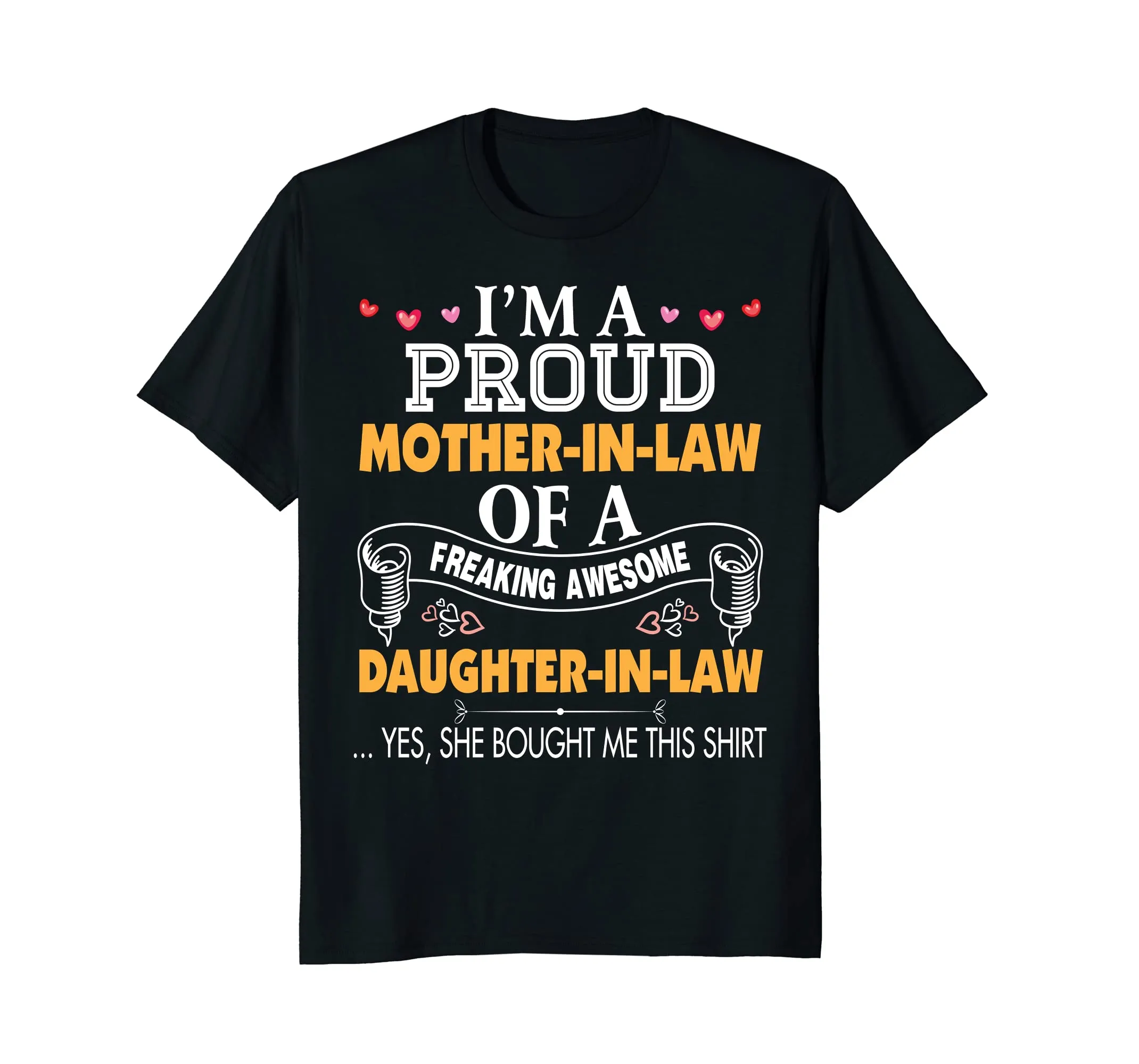I'm A Proud Mother In Law Freaking Awesome Daughter T-Shirt