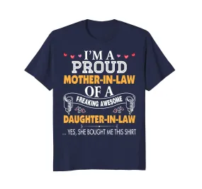 I'm A Proud Mother In Law Freaking Awesome Daughter T-Shirt