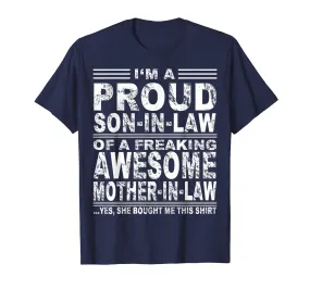 I'm A Proud Son In Law Of A Freaking Awesome Mother In Law
