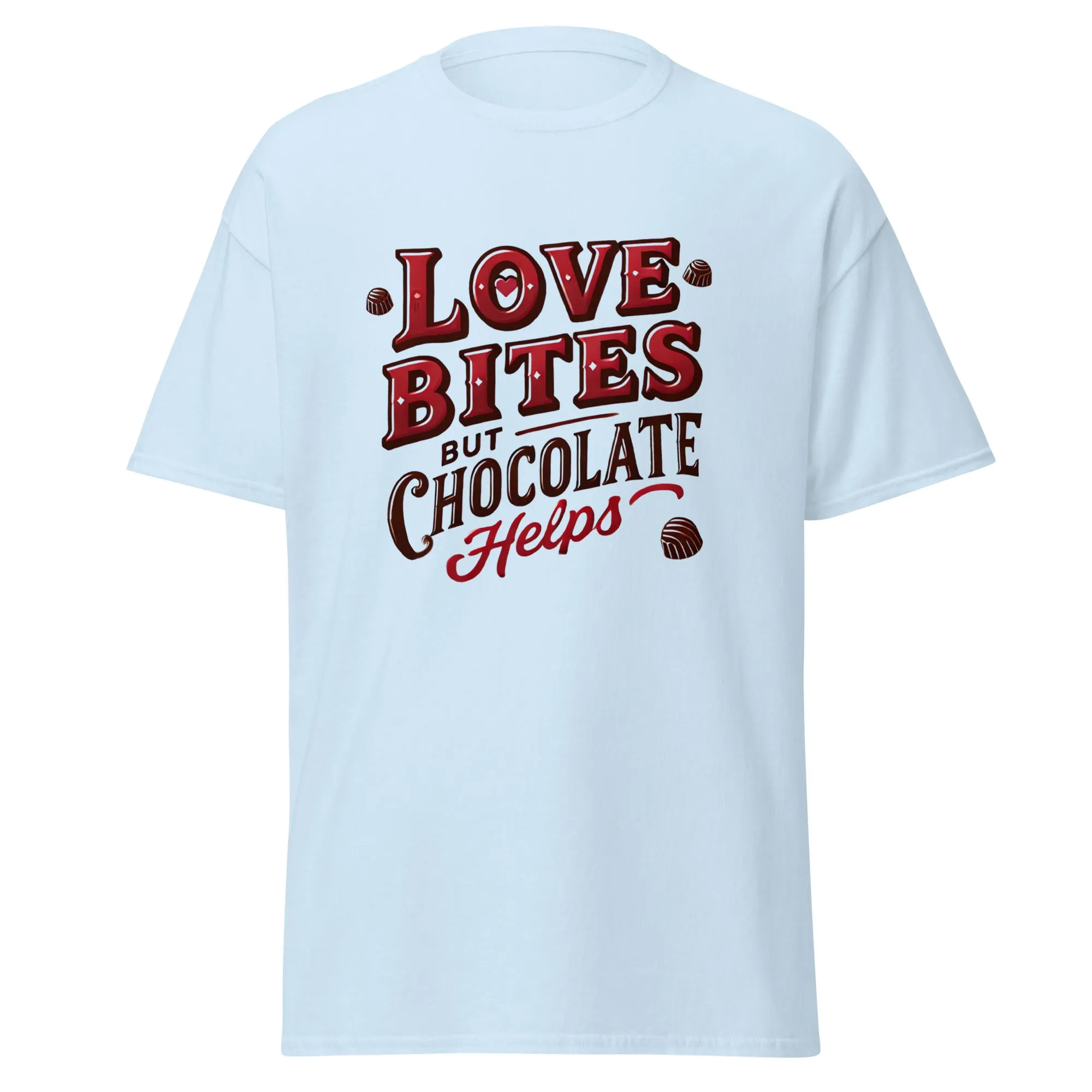 Love Bites But Chocolate Helps - Valentine’s Day T-Shirt – Lightweight and Festive