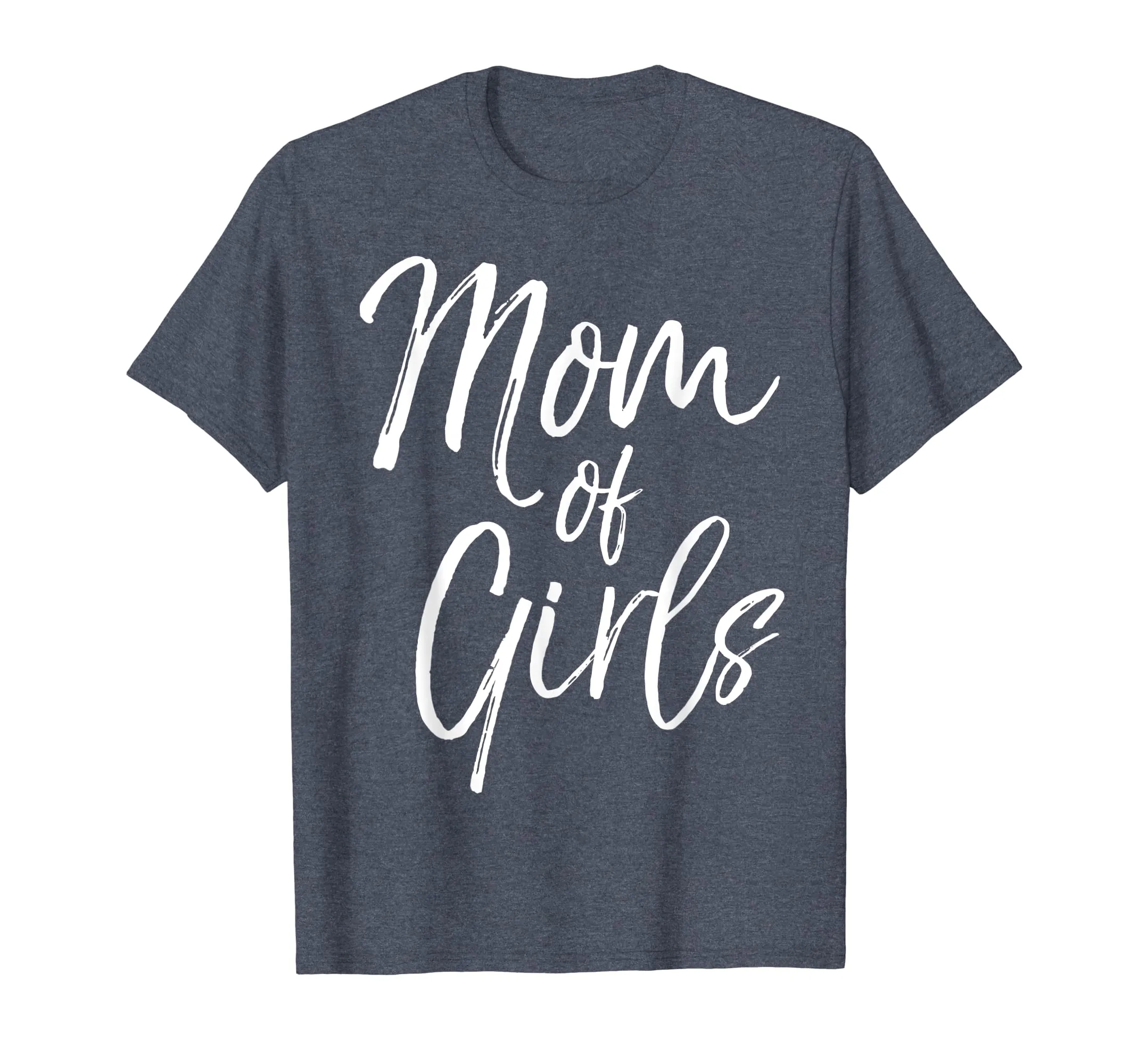 Mom of Girls Shirt Fun Cute Mother of Little Girls Tee