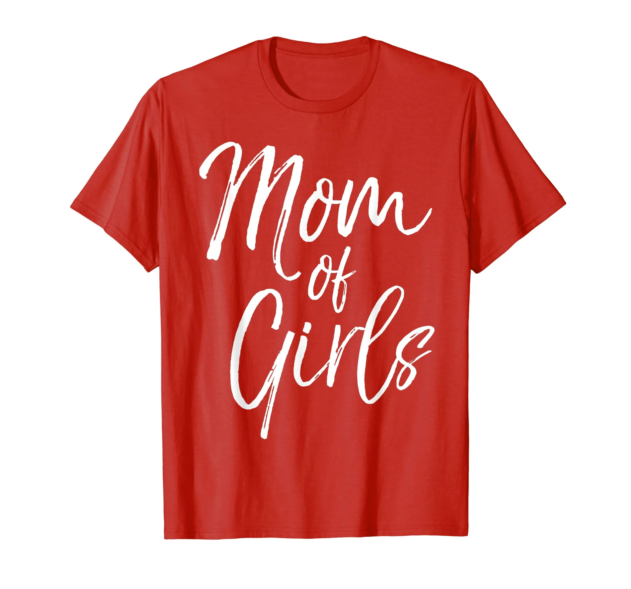 Mom of Girls Shirt Fun Cute Mother of Little Girls Tee