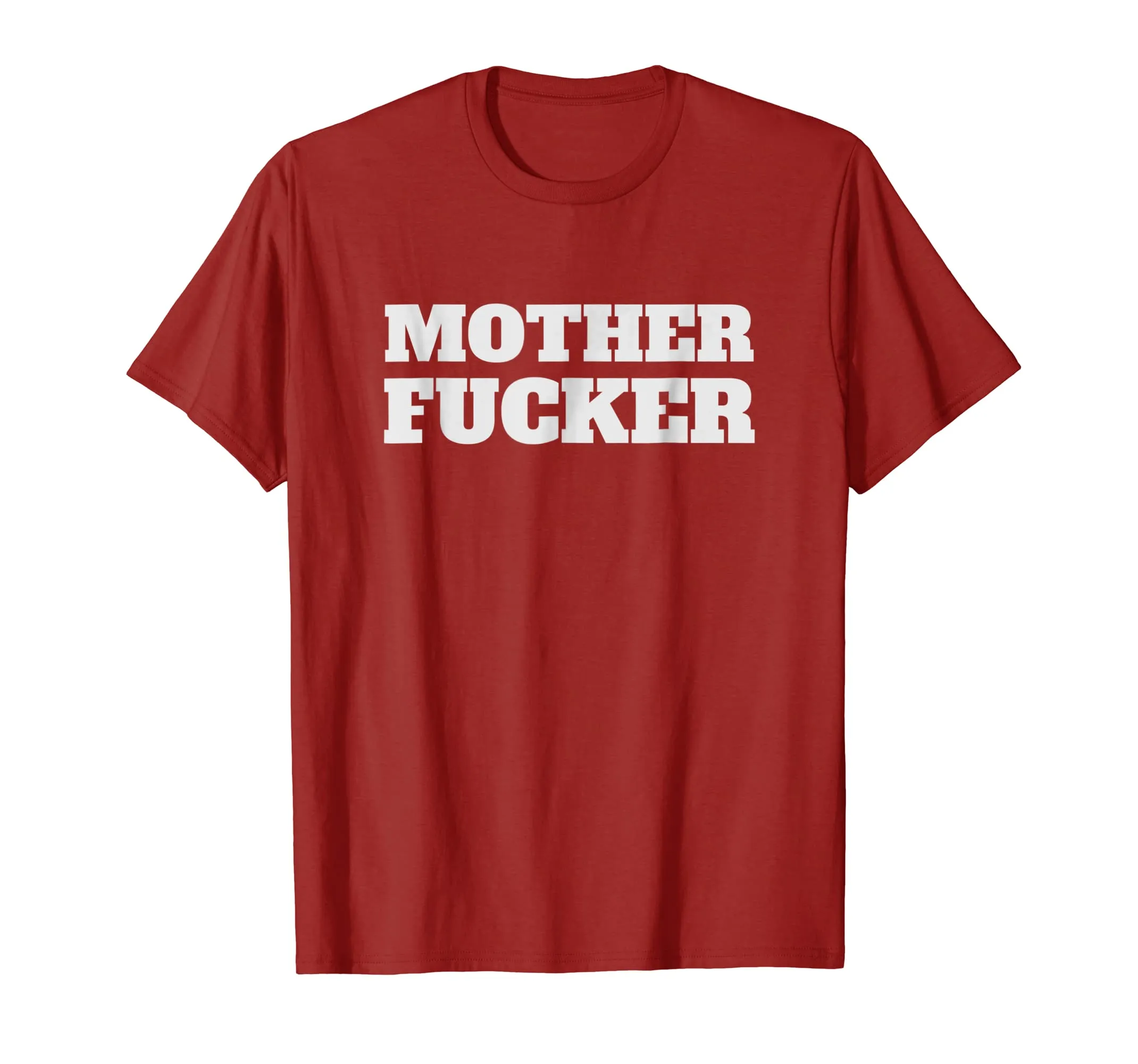 MOTHER FUCKER T-Shirt