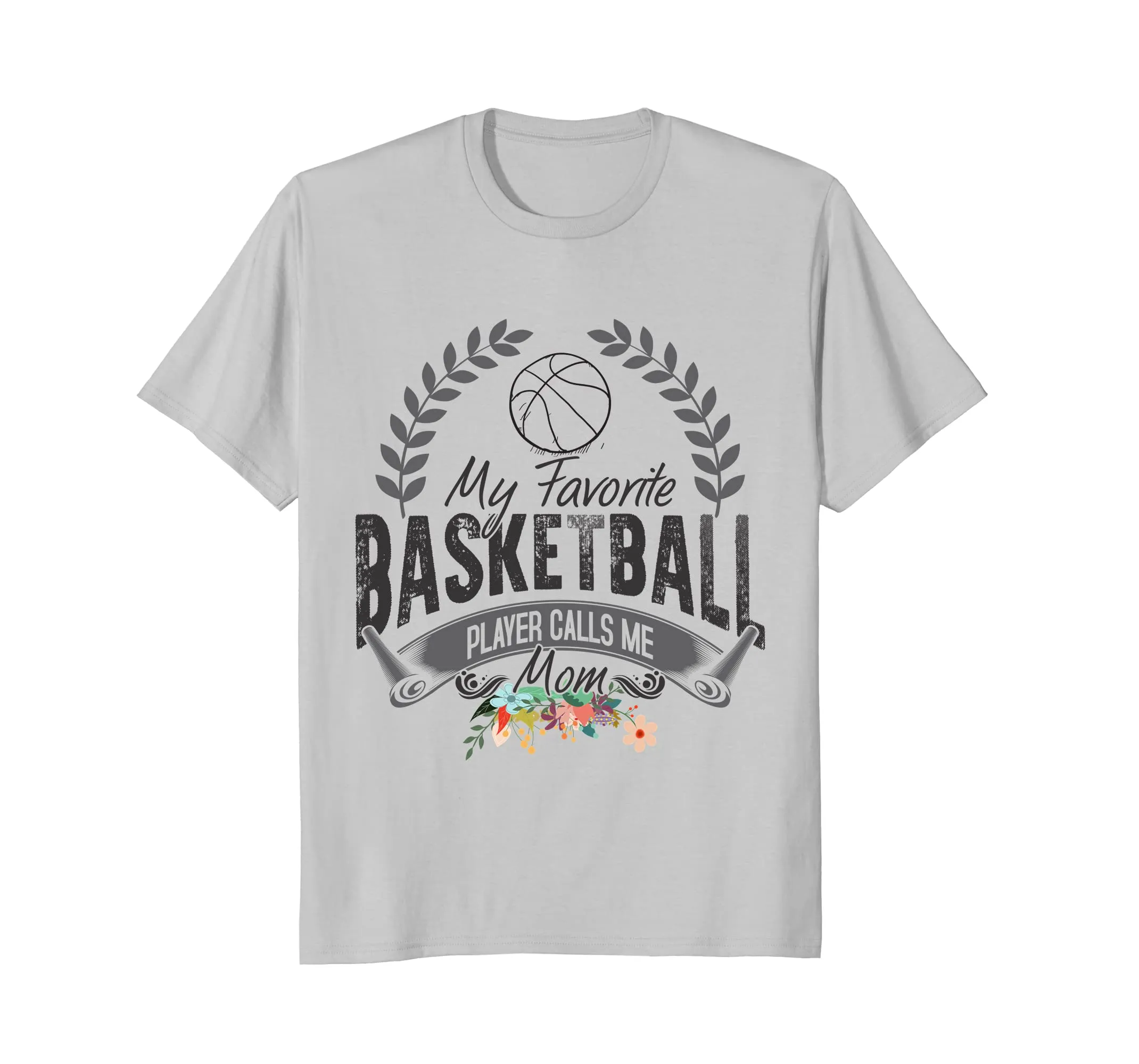 My Favorite Basketball Player Calls Me Mom Tshirt Mother day