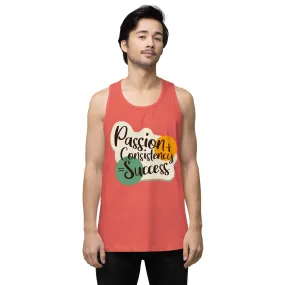Passion and Consistency premium tank top