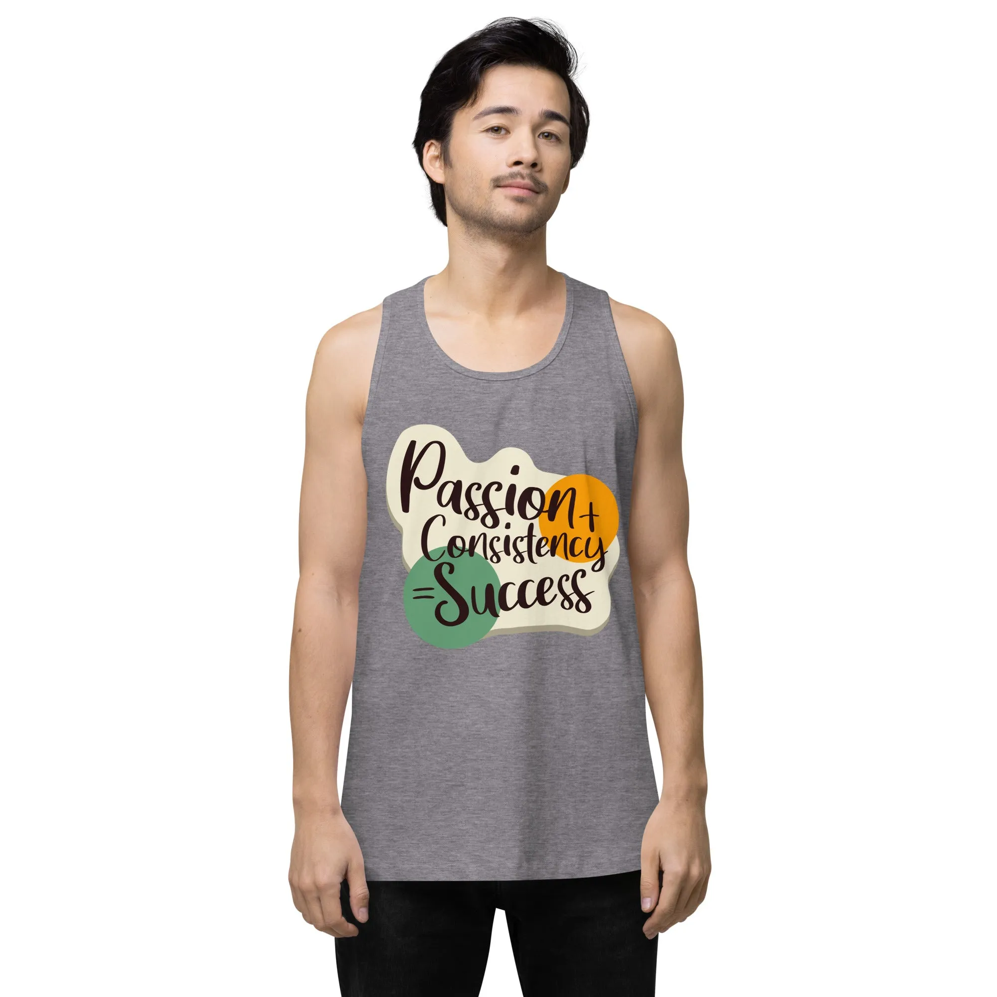 Passion and Consistency premium tank top