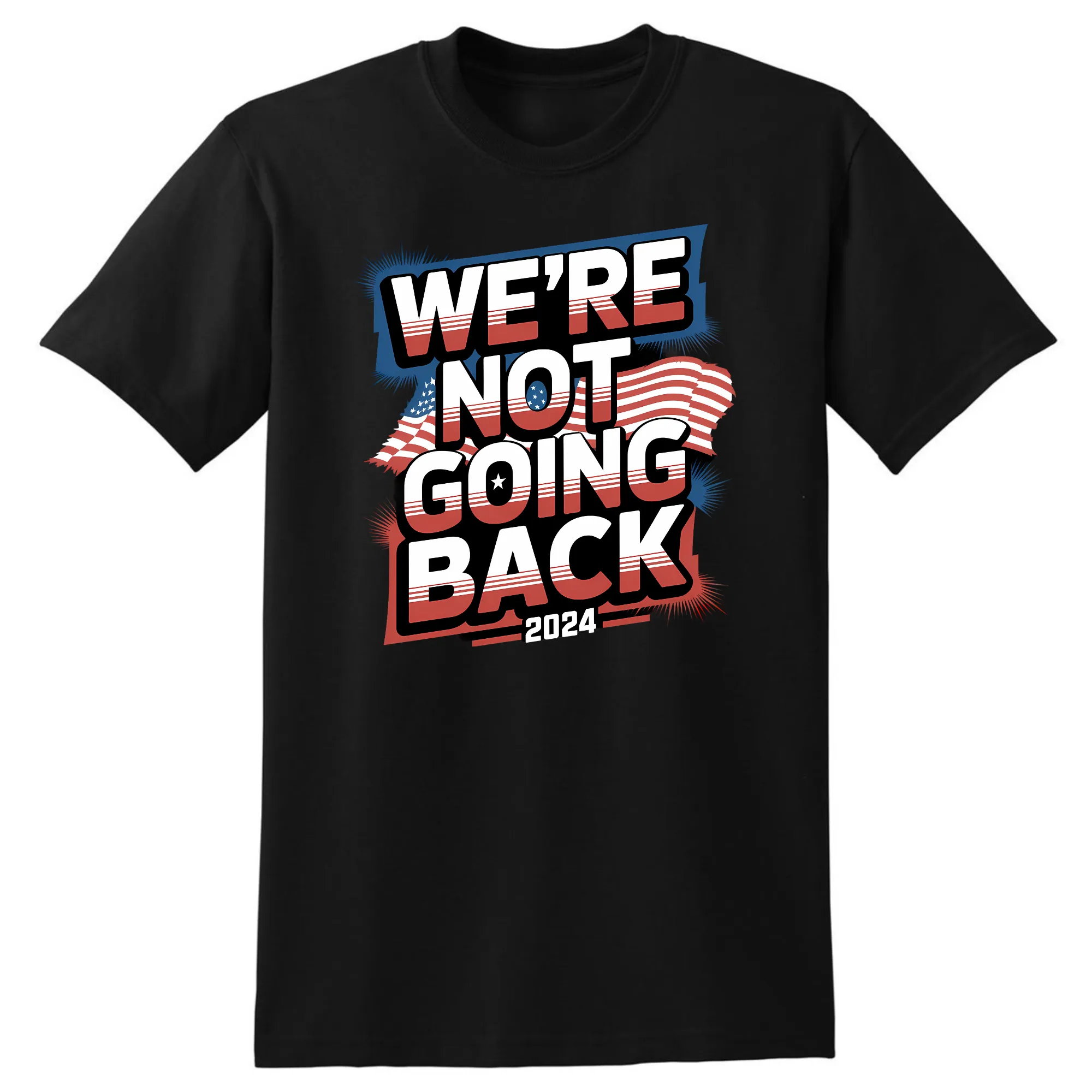 We're Not Going Back 2024 Kamala Harris T-Shirt - Unisex Youth & Adult Sizes