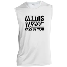 WHAT IS MEANT FOR YOU Sleeveless Performance Tee